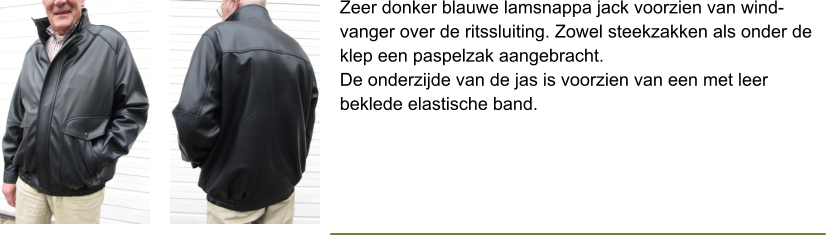 Zeer donker blauwe lamsnappa jack voorzien van wind- vanger over de ritssluiting. Zowel steekzakken als onder de klep een paspelzak aangebracht. De onderzijde van de jas is voorzien van een met leer beklede elastische band.